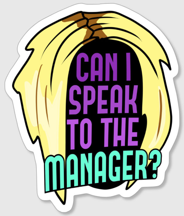 Can I Speak to the Manager? Vinyl Sticker